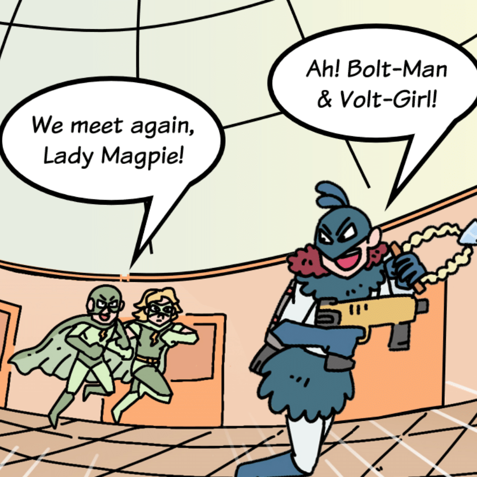 COMIC : BOLT-MAN & VOLT-GIRL AND THE FLIGHT OF THE MAGPIE – PART 4 OF 4